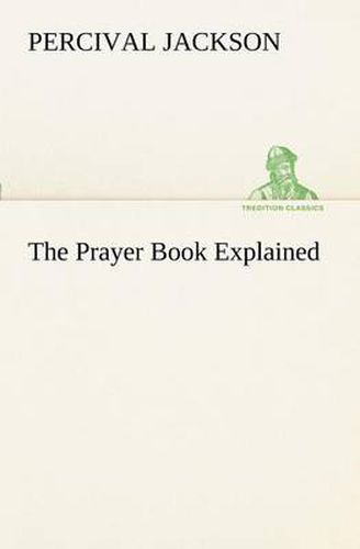 Cover image for The Prayer Book Explained