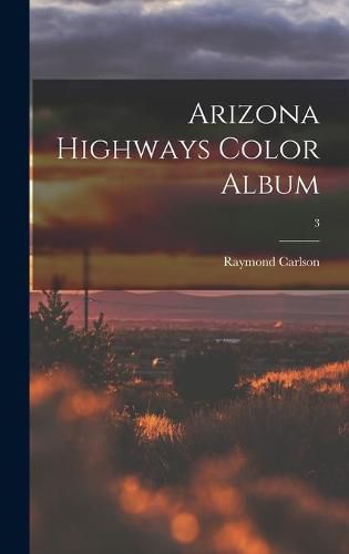 Cover image for Arizona Highways Color Album; 3