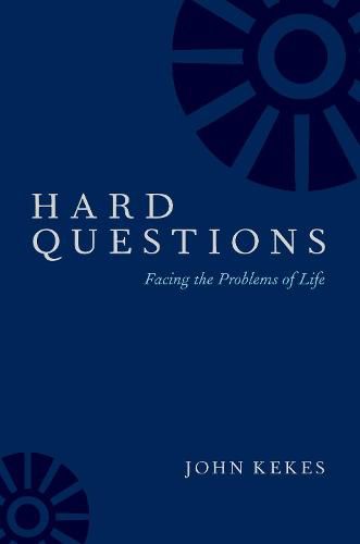 Cover image for Hard Questions: Facing the Problems of Life