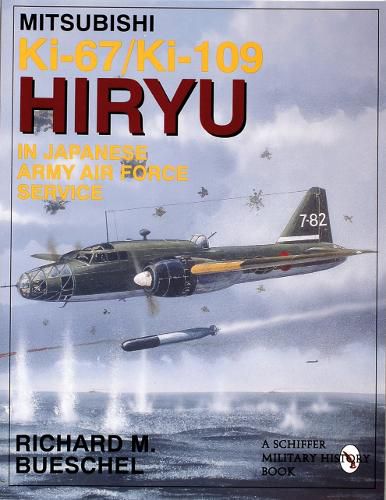 Cover image for Mitsubishi Ki-67/Ki-109 Hiryu in Japanese Army Air Force Service