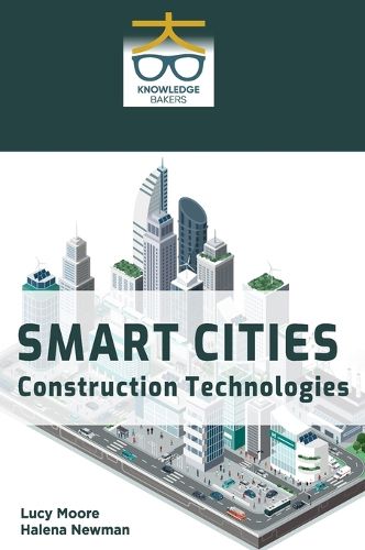 Cover image for Smart Cities: Construction Technologies