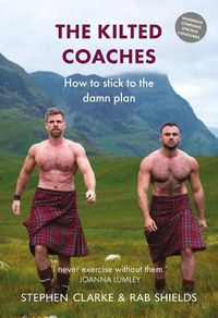 Cover image for The Kilted Coaches: How to Stick to the Damn Plan