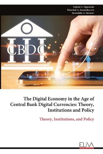 Cover image for The Digital Economy in the Age of Central Bank Digital Currencies