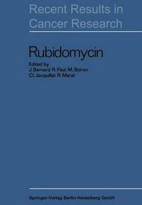 Cover image for Rubidomycin: A New Agent against Cancer