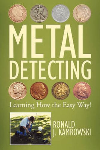 Cover image for Metal Detecting - Learning How the Easy Way!