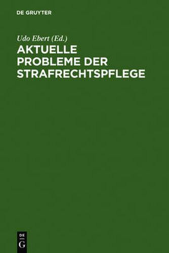 Cover image for Aktuelle Probleme der Strafrechtspflege