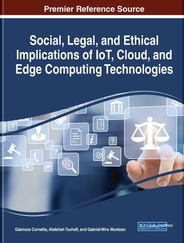 Cover image for Social, Legal, and Ethical Implications of IoT, Cloud, and Edge Computing Technologies