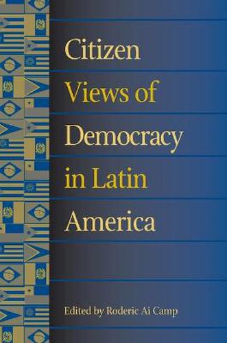 Cover image for Citizen Views of Democracy in Latin America