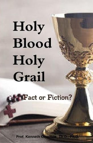 Cover image for Holy Blood Holy Grail: Fact or Fiction?