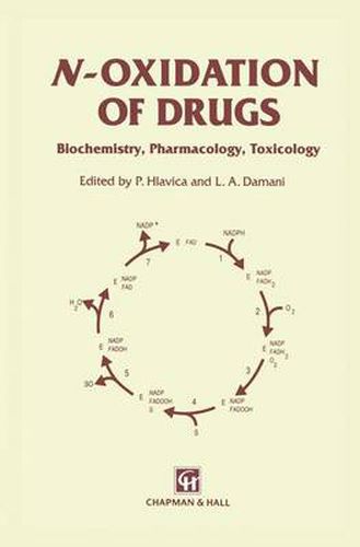 Cover image for N-Oxidation of Drugs: Biochemistry, pharmacology, toxicology