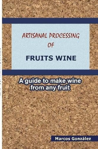 Cover image for Artisanal Processing of Fruits Wine