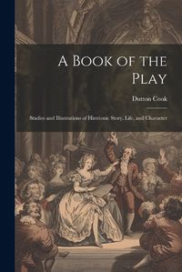 Cover image for A Book of the Play