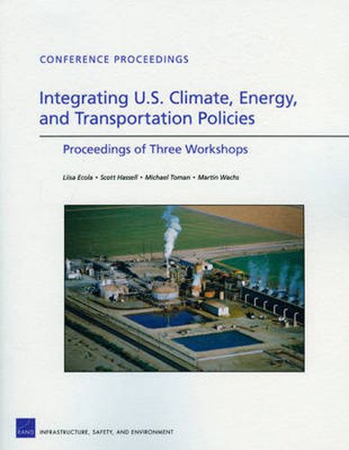 Cover image for Integrating U.S. Climate, Energy, and Transportation Policies: Proceedings of Three Workshops