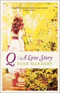 Cover image for Q: A Love Story