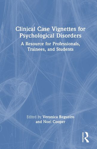 Cover image for Clinical Case Vignettes for Psychological Disorders