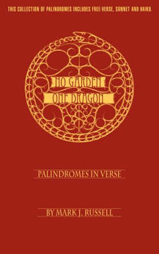 No Garden One Dragon: Palindromes In Verse