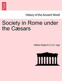 Cover image for Society in Rome Under the C Sars