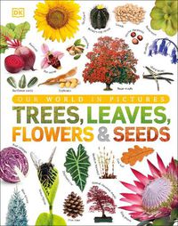 Cover image for Trees, Leaves, Flowers & Seeds