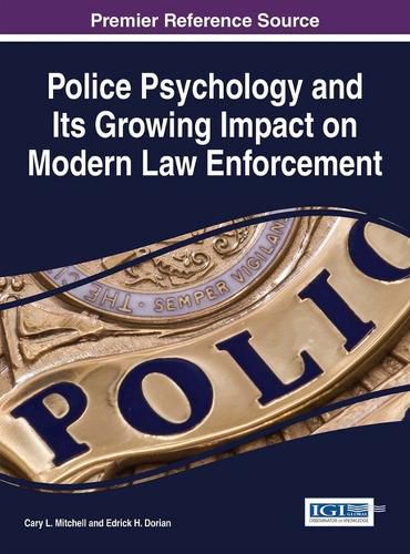 Police Psychology and its Growing Impact on Modern Law Enforcement