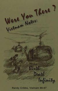 Cover image for Were You There? Vietnam Notes