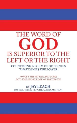 Cover image for The Word of God Is Superior to the Left or the Right