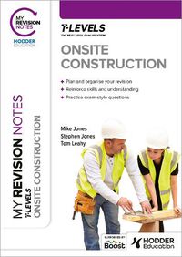 Cover image for My Revision Notes: Onsite Construction T Level