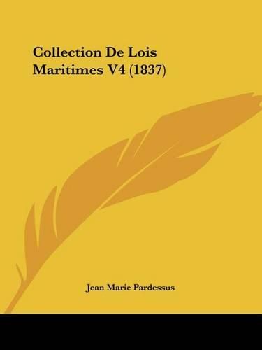 Collection de Lois Maritimes V4 (1837)