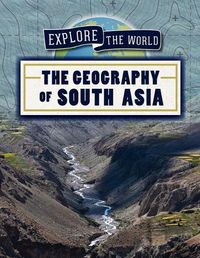 Cover image for The Geography of South Asia