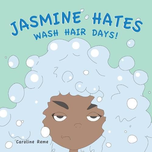 Cover image for Jasmine Hates Wash Hair Days!