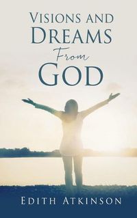 Cover image for Visions and Dreams From God