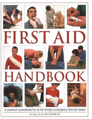 Cover image for First Aid Handbook: A practical sourcebook for all the family's emergency first-aid needs