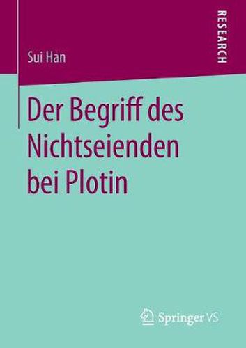 Der Begriff des Nichtseienden bei Plotin