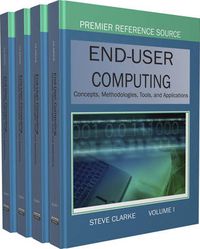 Cover image for End-user Computing: Concepts, Methodologies, Tools and Applications