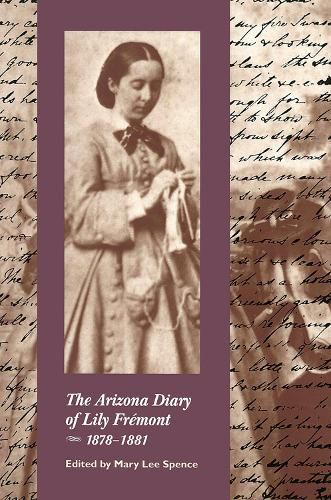 The Arizona Diary of Lily Fremont, 1878-1881