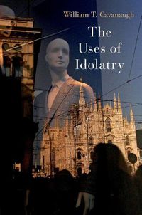 Cover image for The Uses of Idolatry