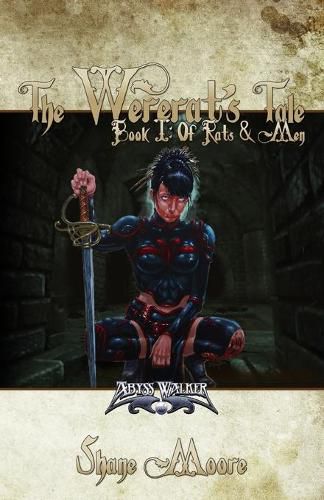 Cover image for The Wererat's Tale: Book I: Of Rats & Men