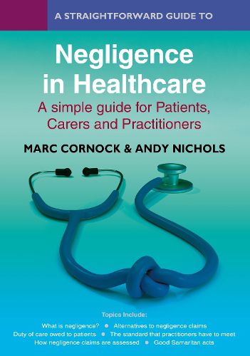 Cover image for A Straightforward Guide to Negligence in Healthcare