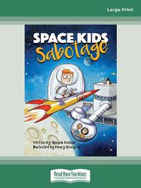 Cover image for Space Kids: Sabotage