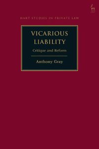 Cover image for Vicarious Liability: Critique and Reform