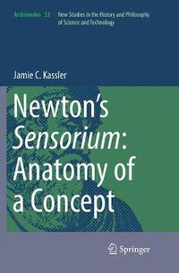 Cover image for Newton's Sensorium: Anatomy of a Concept