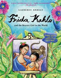 Cover image for Frida Kahlo and the Bravest Girl in the World 