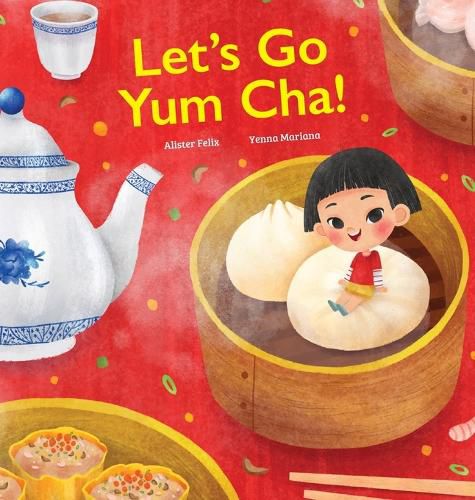 Cover image for Let's Go Yum Cha: A Dim Sum Adventure!