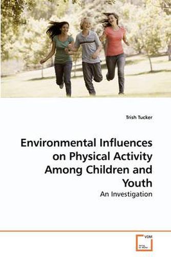 Cover image for Environmental Influences on Physical Activity Among Children and Youth