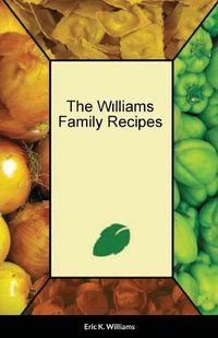 Cover image for The Williams Family Cookbook