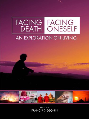 Cover image for Facing Death, Facing Oneself: An Exploration on Living