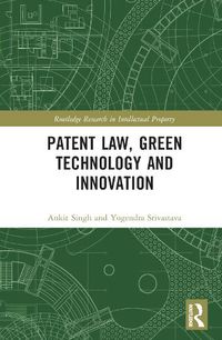 Cover image for Patent Law, Green Technology and Innovation