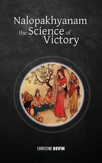 Cover image for Nalopakhyanam: The Science of Victory