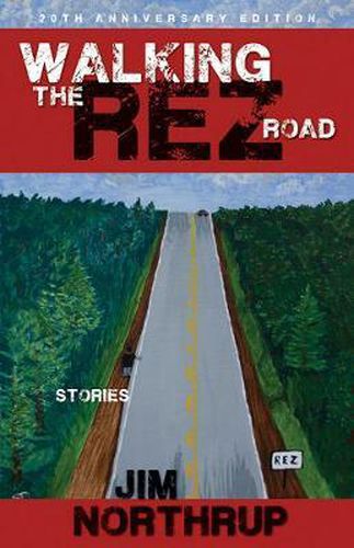 Cover image for Walking the Rez Road: Stories, 20th Anniversary Edition