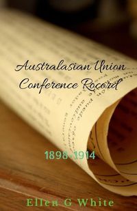 Cover image for Australasian Union Conference Record (1898-1914)