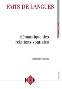 Cover image for Faits de Langues Vol. 42 - 2/2013: Semantique Des Relations Spatiales